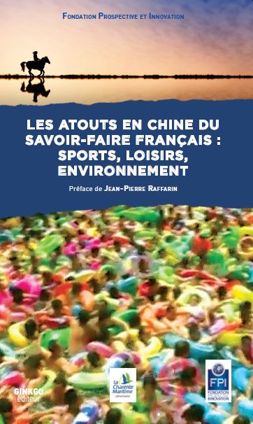 les atouts en chine du savoir-faire français : sports, loisirs, environnement