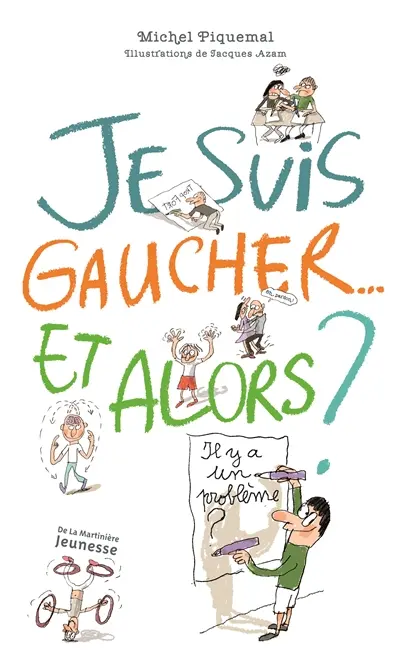 Je suis gaucher... et alors ?