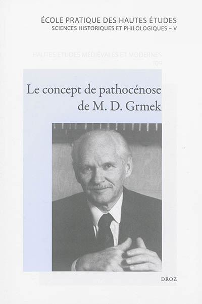 Le concept de pathocénose de M.D. Grmek : une conceptualisation novatrice de l'histoire des maladies