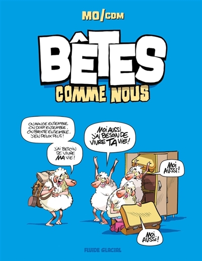 Bêtes comme nous, tome 1