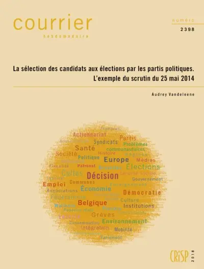 Courrier hebdomadaire, n° 2398. La sélection des candidats aux élections par les partis politiques : l'exemple du scrutin du 25 mai 2014