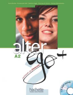 Alter ego +, méthode de français, A2 : livre de l'élève