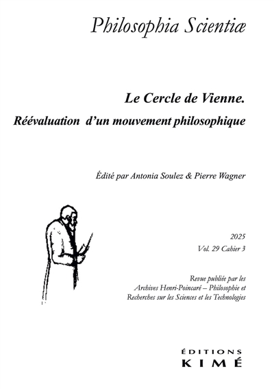 Philosophia scientiae, n° 29-3. Le Cercle de Vienne : réévaluation d'un mouvement philosophique