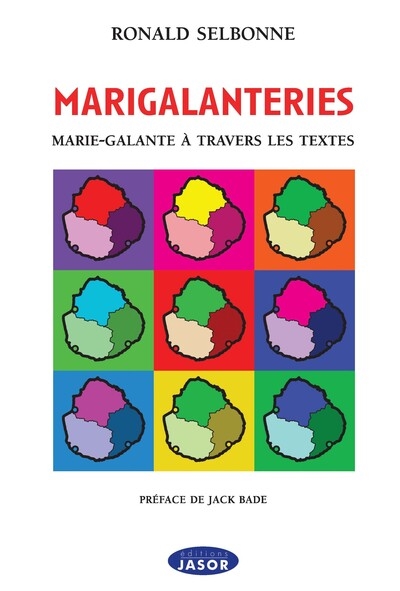 Marigalanteries : Marie-Galante à travers les textes