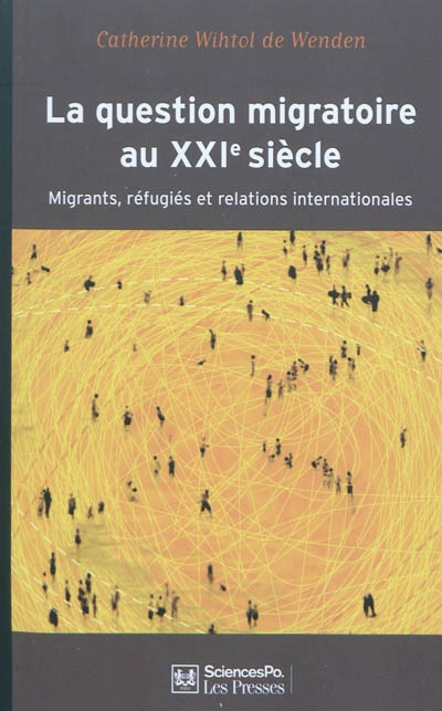La question migratoire au XXIe siècle : migrants, réfugiés et relations internationales