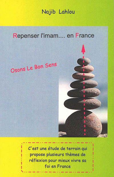 Repenser l'imam... en France : le bon sens, la voie (voix) oubliée