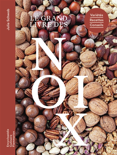 Le grand livre des noix :...