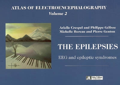 Atlas of electroencephalography. Vol. 2. The epilepsies, EEG and epileptic syndromes