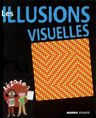 Les illusions visuelles