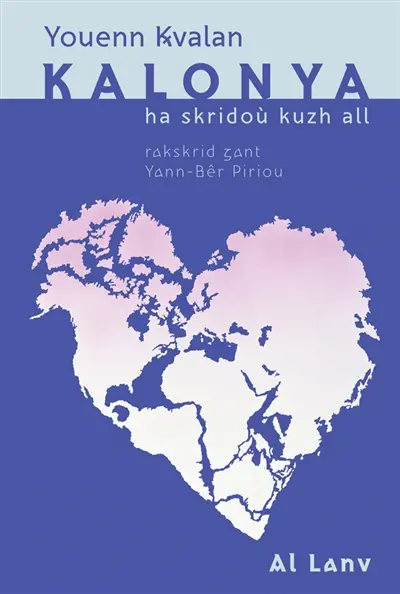 Kalonya : ha skridoù kuzh all