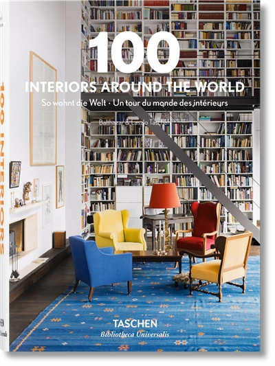 100 interiors around the world. So wohnt die Welt. Un tour du monde des intérieurs