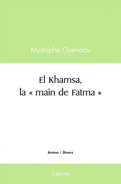 El khamsa, la « main de fatma »