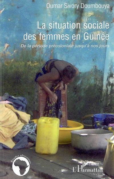 La situation sociale des femmes en Guinée : de la période précoloniale jusqu'à nos jours