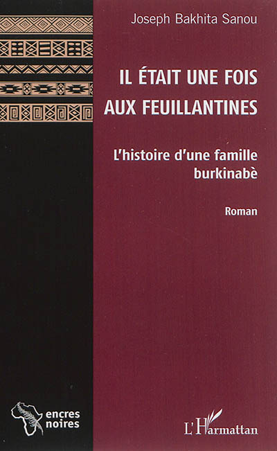 Il était une fois aux Feuillantines : l'histoire d'une famille burkinabé