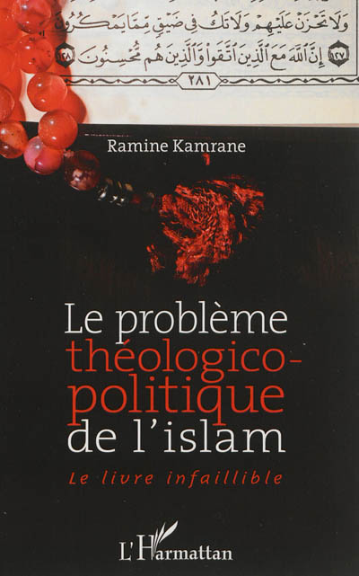 Le problème théologico-politique de l'islam : le livre infaillible