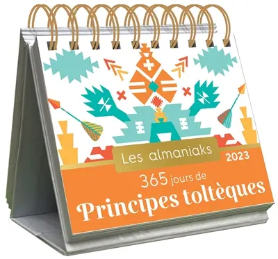 365 jours de principes toltèques : 2023