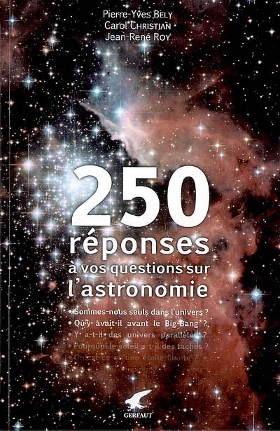 250 réponses à vos questions sur l'astronomie