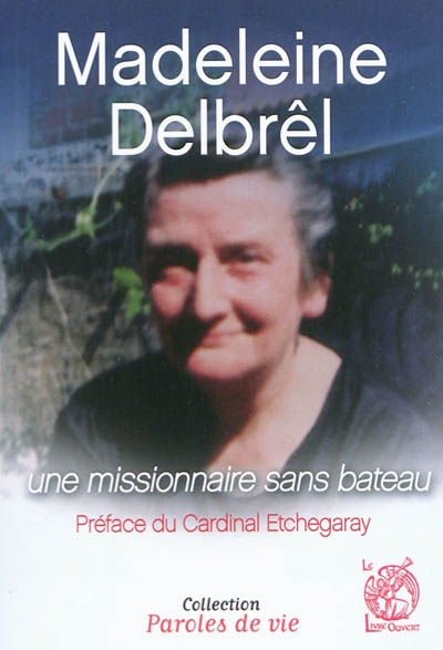 Madeleine Delbrêl : une missionnaire sans bateau