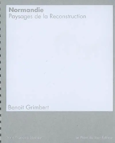 Normandie : paysages de la reconstruction