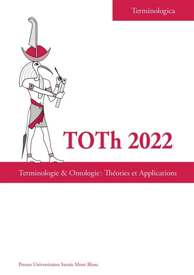 Terminologie & ontologie : théories et applications : actes de la conférence TOTh 2022, université Savoie Mont Blanc, 2 & 3 juin 2022