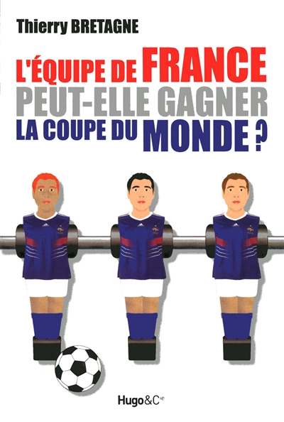 L'équipe de France peut-elle gagner la Coupe du monde ?