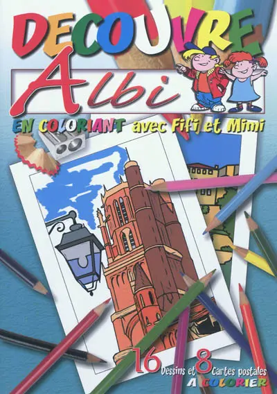 Découvre Albi : en coloriant avec Fifi et Mimi