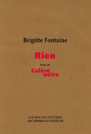 Rien. Colère noire