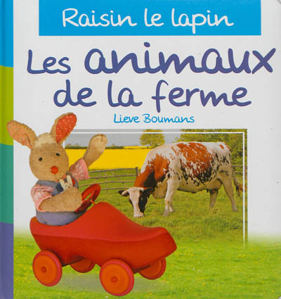 Raisin le lapin. Les animaux de la ferme
