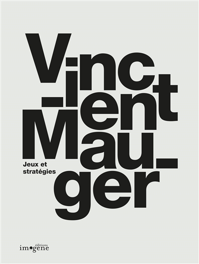 Viencent Mauger : jeux et stratégies