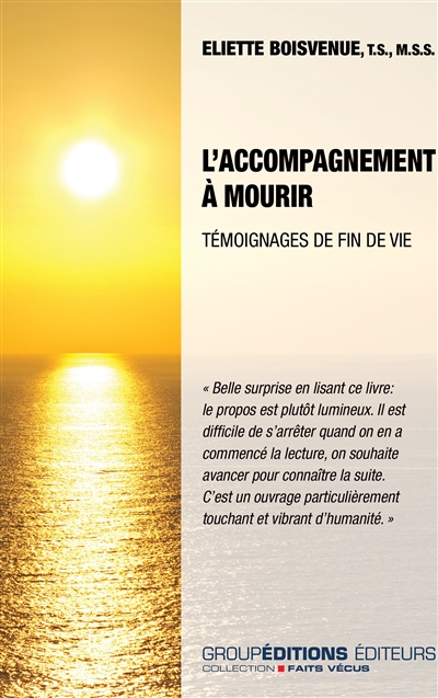 L'accompagnement à mourir : témoignages de fin de vie