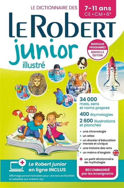 Le Robert junior illustré : le dictionnaire des 7-11 ans, CE, CM, 6e : + son dictionnaire en ligne