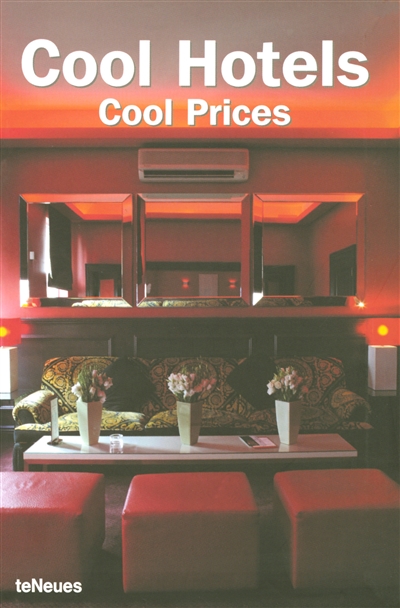 Cool hotels, cool prices