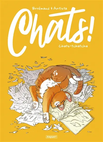 Chats !. Vol. 1. Chats-tchatcha Chats !. Vol. 1. Chats-tchatcha