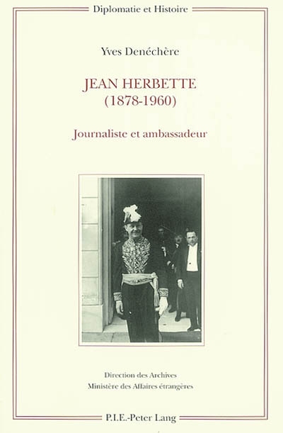 Jean Herbette, 1878-1960 : journaliste et ambassadeur
