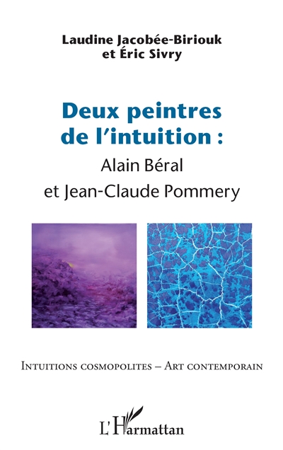 Deux peintres de l'intuition : Alain Béral et Jean-Claude Pommery