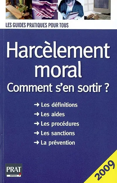 Harcèlement moral : comment s'en sortir ?