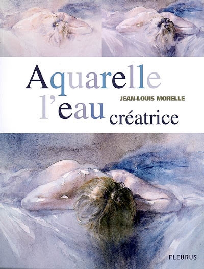 Aquarelle, l'eau créatrice