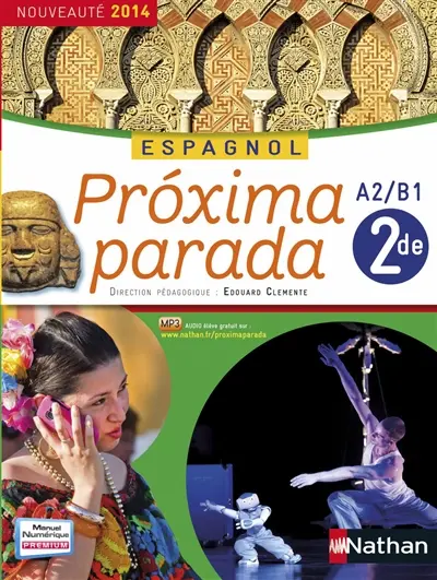 Proxima parada, espagnol 2de, A2-B1