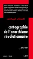 Cartographie de l'anarchisme révolutionnaire