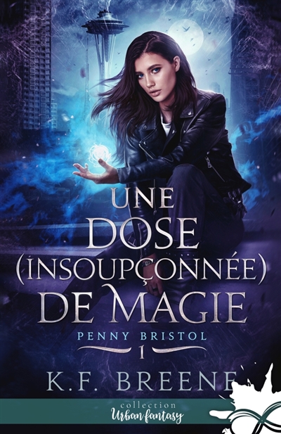 Une dose (insoupçonnée) de magie : Penny Bristol, T1