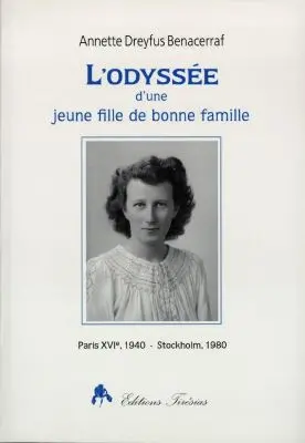 L'odyssée d'une jeune fille de bonne famille : Paris XVIe, 1940-Stockholm, 1980
