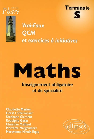 Maths, enseignement obligatoire et de spécialité : vrai-faux, QCM et exercices à initiatives