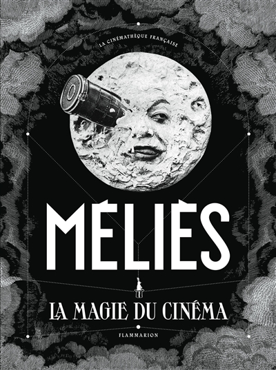 Méliès : la magie du cinéma