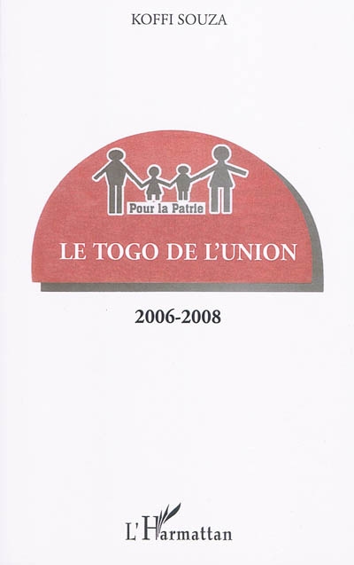 Le Togo de l'union : 2006-2008