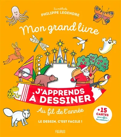 J'apprends à dessiner au fil de l'année : mon grand livre