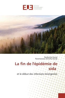 La fin de l'épidémie de sida : et le début des infections émergentes