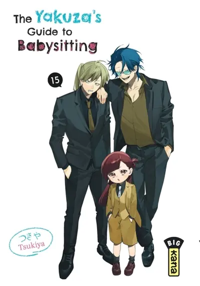 The yakuza's guide to babysitting. Vol. 15