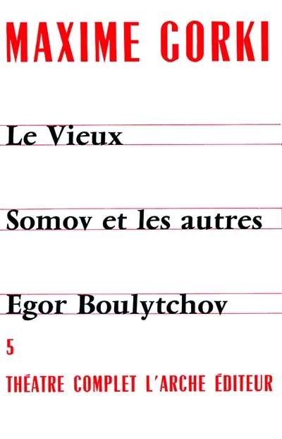 Théâtre complet. Vol. 5