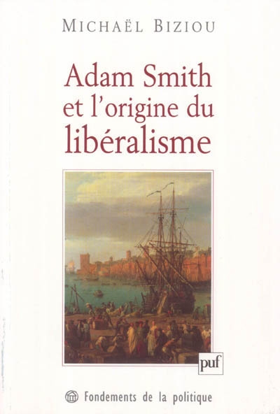 Adam Smith et l'origine du libéralisme