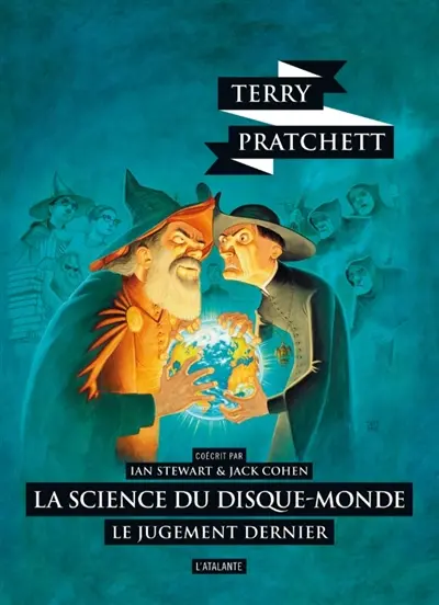 La science du Disque-monde. Vol. 4. Le jugement dernier